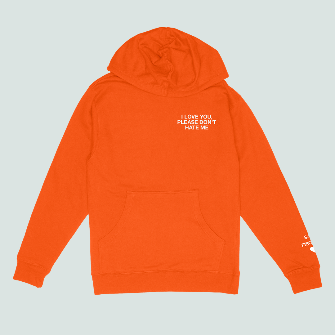 I Love You, Please Don't Hate Me | Orange Hoodie